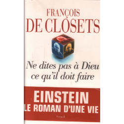 Ne dites pas à Dieu ce qu'il doit faire