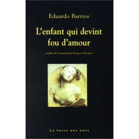 L'Enfant qui devint fou d'amour suivi de "Pauvre laid !"