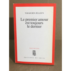 Le Premier Amour est toujours le dernier