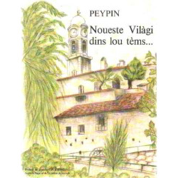 Peypin nouste vilàgi dins lou tèms