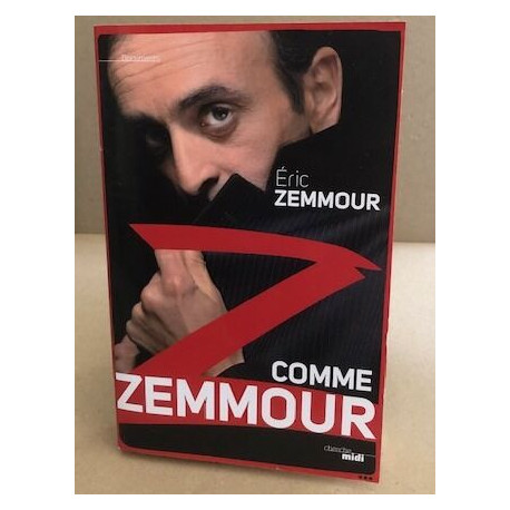 Z comme Zemmour