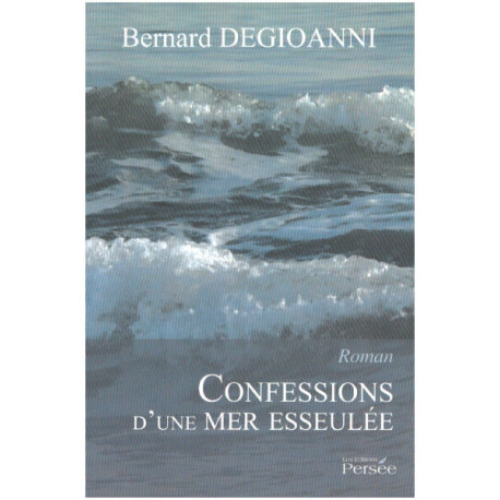 Confessions d'une mer esseulée