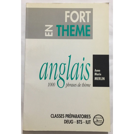 Fort en thème d'anglais : 1000 phrases de thème