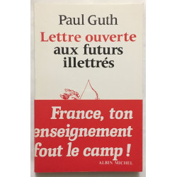 Lettre Ouverte aux Futurs Illettrés