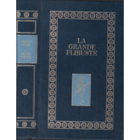 La grande flibuste