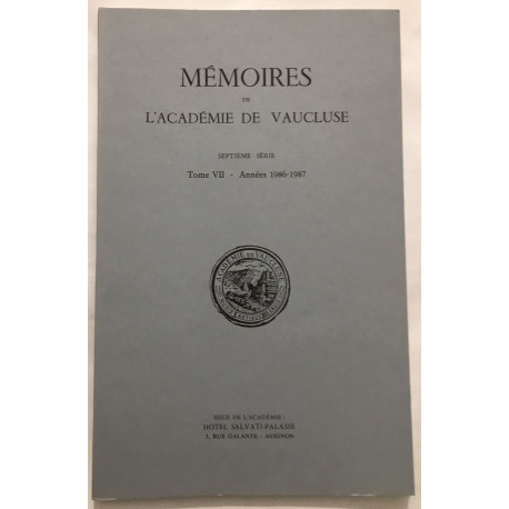 Mémoires de l'académie de Vaucluse 7e série - tome VII année 1986-87