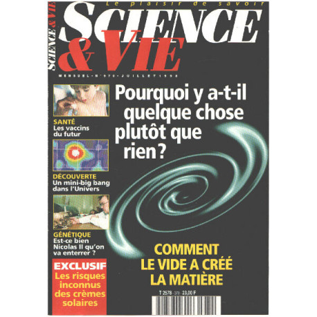 Science et vie n° 970 / pourquoi y a t'il quelque chose plutot que...
