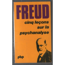CINQ LECONS SUR LA PSYCHANALYSE suivi de CONTRIBUTION A L'HISTOIRE...