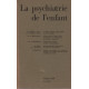 La psychiatrie de l'enfant / tome XXII