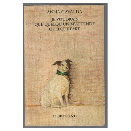 Je voudrais que quelqu'un m'attende quelque part