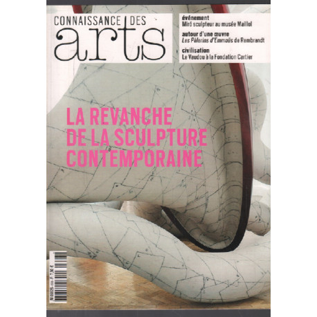 La revanche de la sculpture / connaissance des arts n° 693
