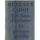 Les amis d'enfance (poèmes inédits)