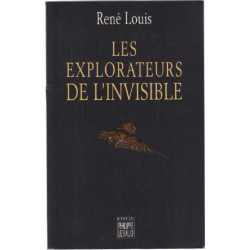 Les Explorateurs de l'invisible