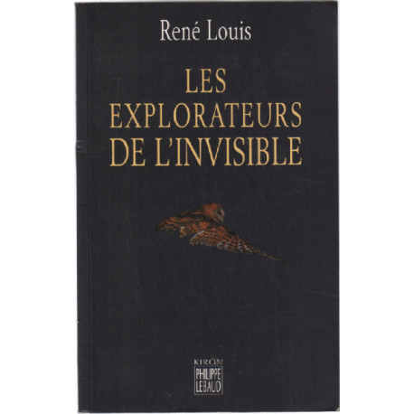 Les Explorateurs de l'invisible