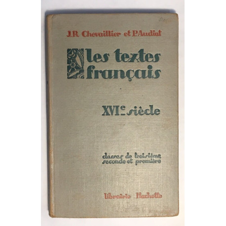 Les textes Francais du XVIe siècle (classe 3e 2e 1ere)