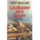 La chasse aux loups: Roman