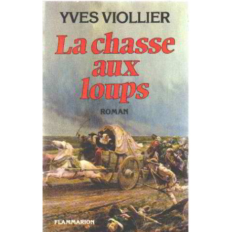 La chasse aux loups: Roman