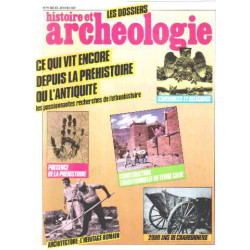 Dossier histoire et archeologie n°79 /ce qui vit encore depuis la...