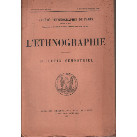 L'ethnographie n° 35-36 / bulletin semestriel