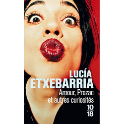Amour Prozac et autres curiosités