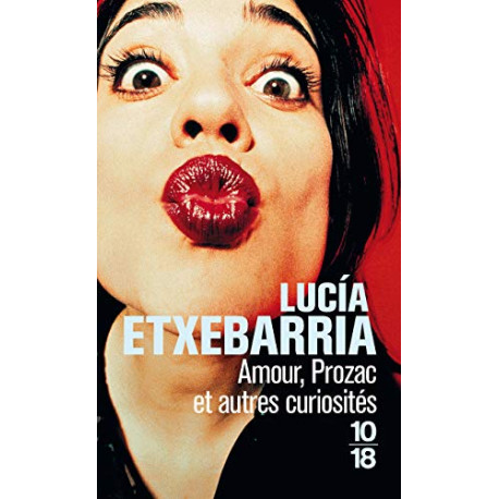 Amour Prozac et autres curiosités