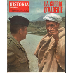 La guerre d'algerie/ revue historia magazine n° 241 / les derniers...