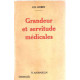 Grandeur et servitude medicales