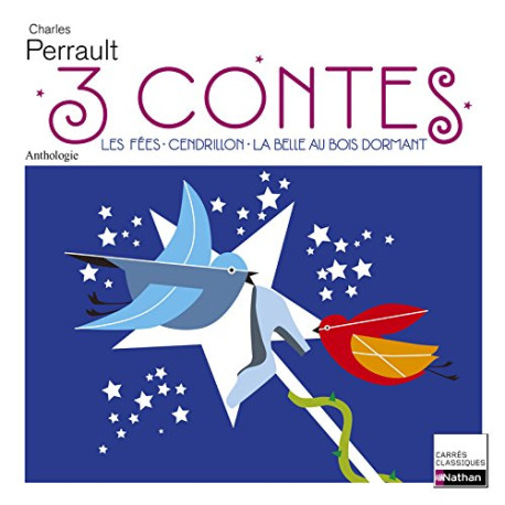 3 Contes : les fées cendrillon la belle au bois dormant