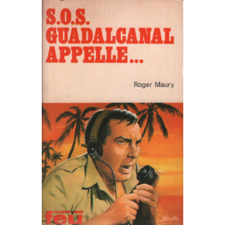 SOS guadalcanal appelle