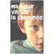 Ma soeur vit sur la cheminée