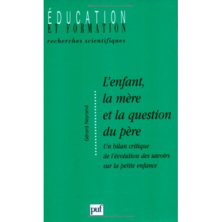 L'Enfant la Mère et la Question du père : Un bilan critique de...