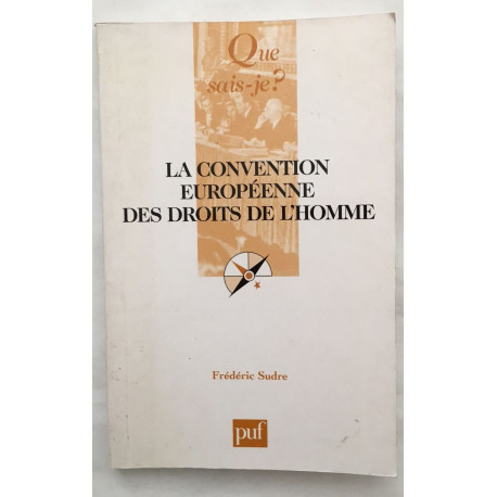 La convention européenne des droits de l'homme