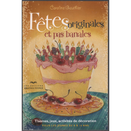 Fètes originales et pas banales