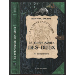 Le crépuscule des dieux et autres histoires