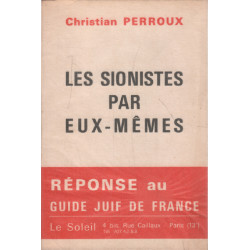 Les sionistes par eux memes / reponse au guide juif de france