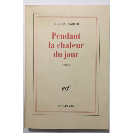 Pendant la chaleur du jour