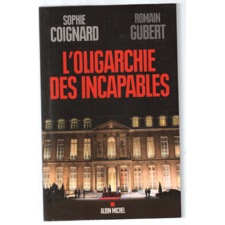 L'Oligarchie des incapables