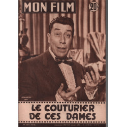 Le couturier de ces dames / revue mon film n° 524 fernandel