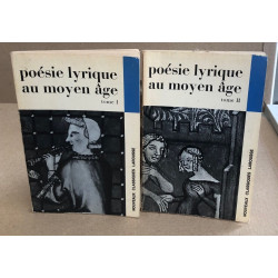 Poésie lyrique au moyen age / 2 tomes