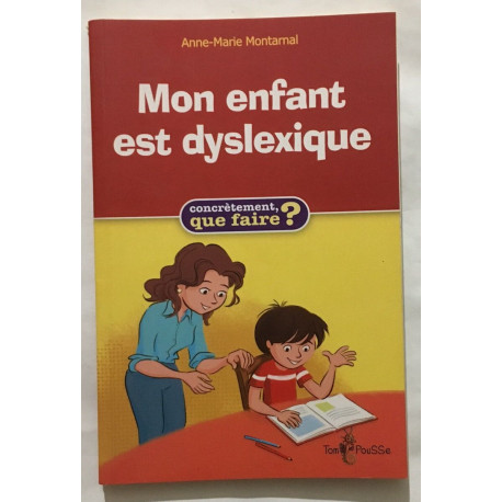 Mon enfant est dyslexique