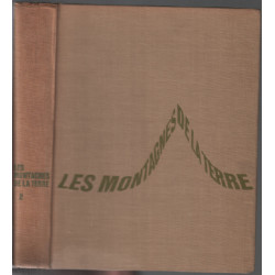 Les montagnes de la terre 2 / histoire de l'alpinisme lamontagne...