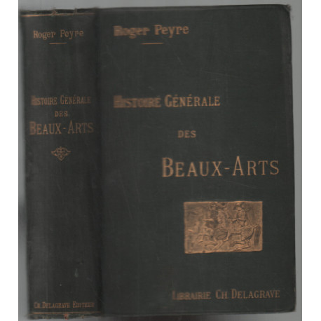 Histoire générale des beaux arts ( 300 illustrations )