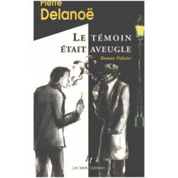 Le Témoin était aveugle