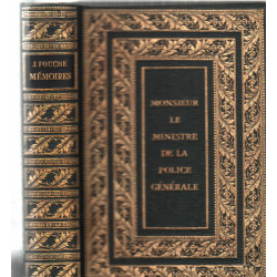 Monsieur le Ministre de la police générale -Mémoires complets et...