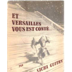 Et versailles vous est conté