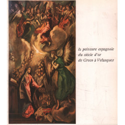 La peinture espagnole du siecle d'or de greco à velazquez