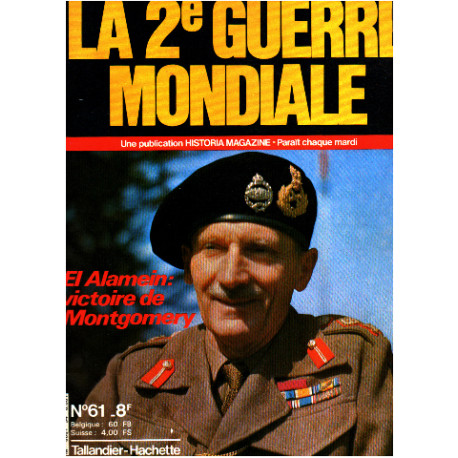 La 2° guerre mondiale n° 61 / el el alamein : victoire de montgomery