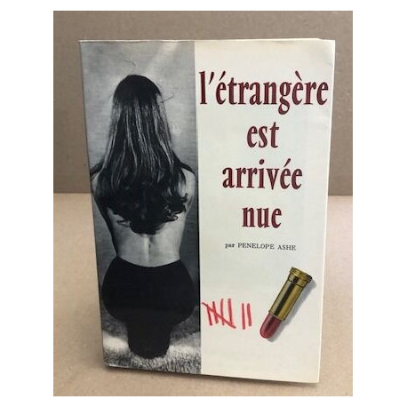 L'étrangère est arrivée nue