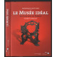 Le musée idéal de l'histoire de France