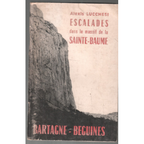 Escalades dans le massif de la sainte-beaume ( nombreux croquis )